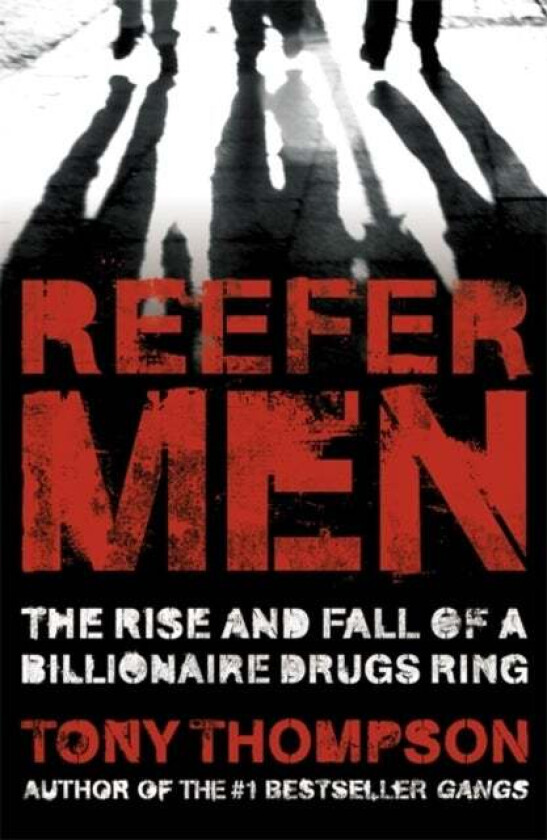 Reefer Men: The Rise and Fall of a Billionaire Drug Ring av Tony Thompson