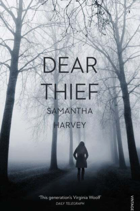 Dear Thief av Samantha Harvey