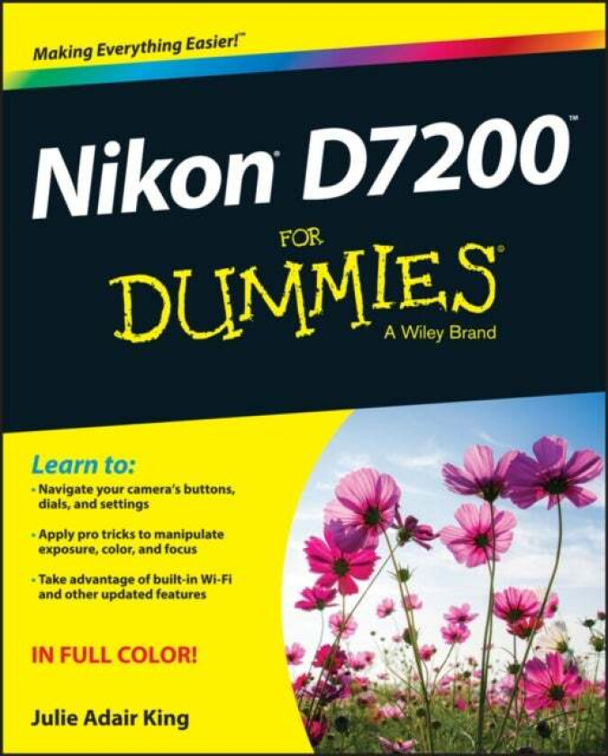 Nikon D7200 For Dummies av Julie Adair (Indianapolis Indiana) King