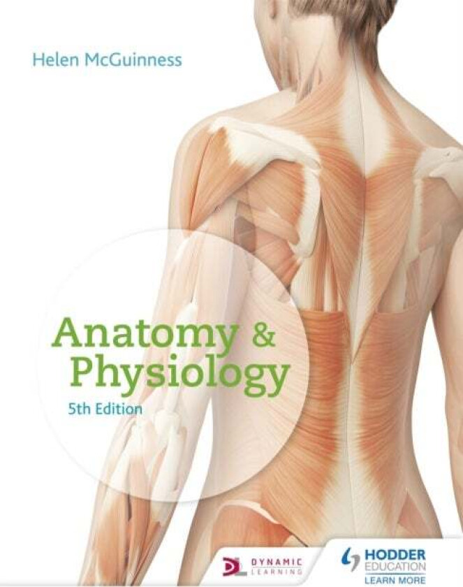 Anatomy & Physiology, Fifth Edition av Helen McGuinness