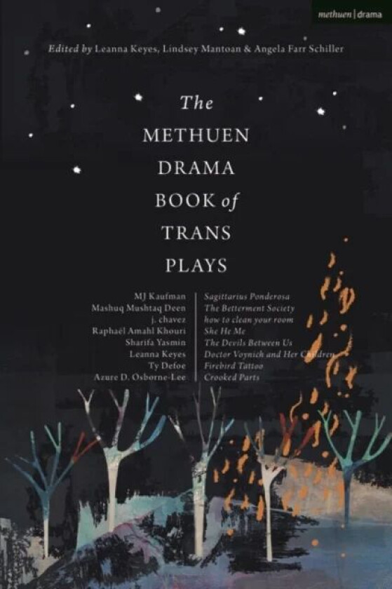 The Methuen Drama Book of Trans Plays av he/they Azure D. Osborne-Lee, he/him/they/we Ty Defoe, he/they MJ Kaufman, he/they Raphael Amahl Khouri, they