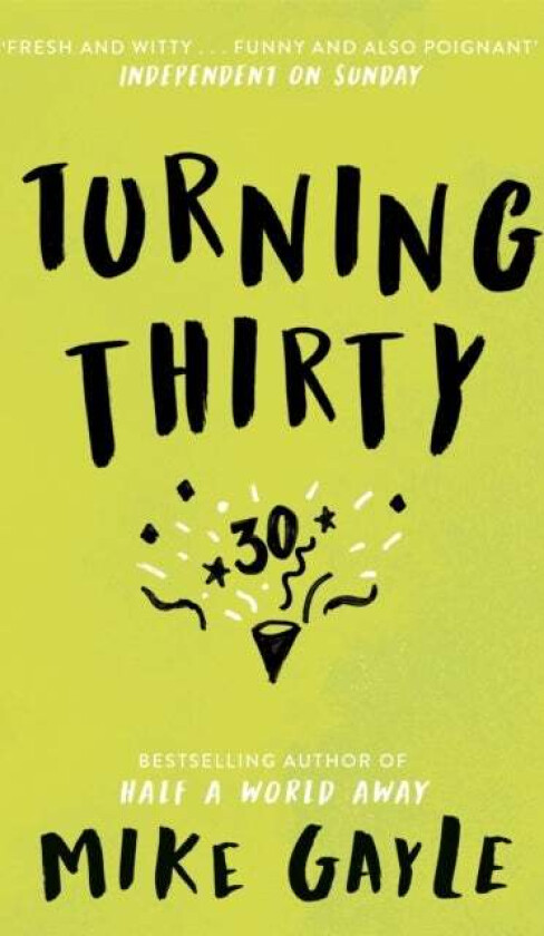 Turning Thirty av Mike Gayle