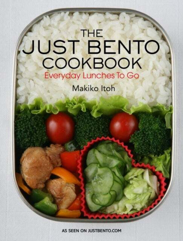 Just Bento Cookbook, The: Everyday Lunches To Go av Makiko Itoh, Makiko Doi