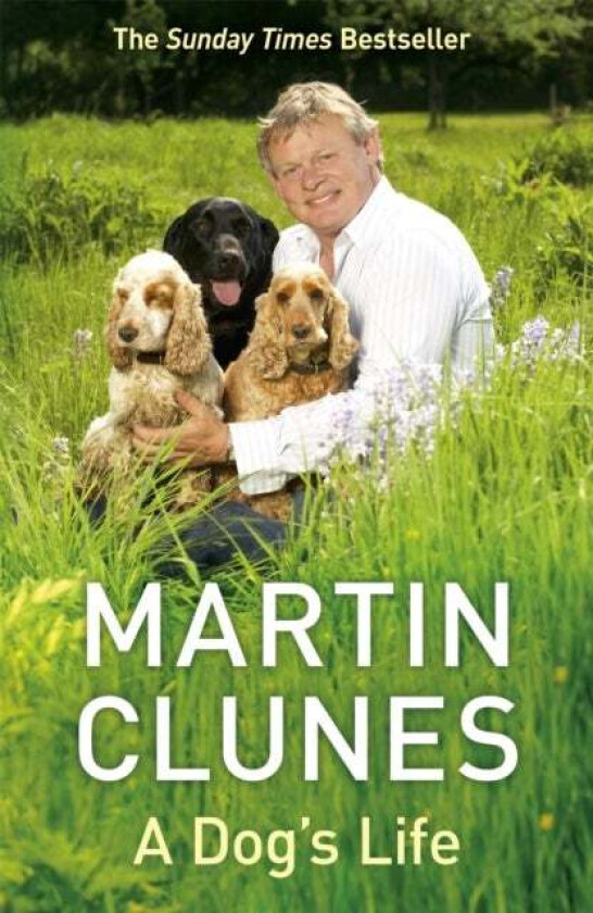 A Dog's Life av Martin Clunes