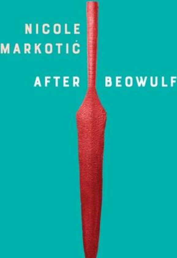 Beowulf av Nicole Markotic