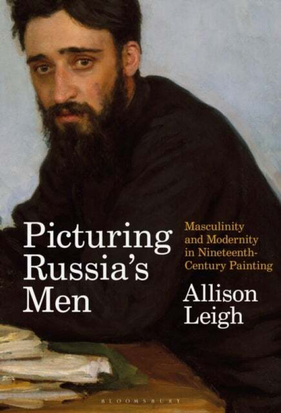 Picturing Russia's Men av Allison (University of Louisiana at Lafayette USA) Leigh