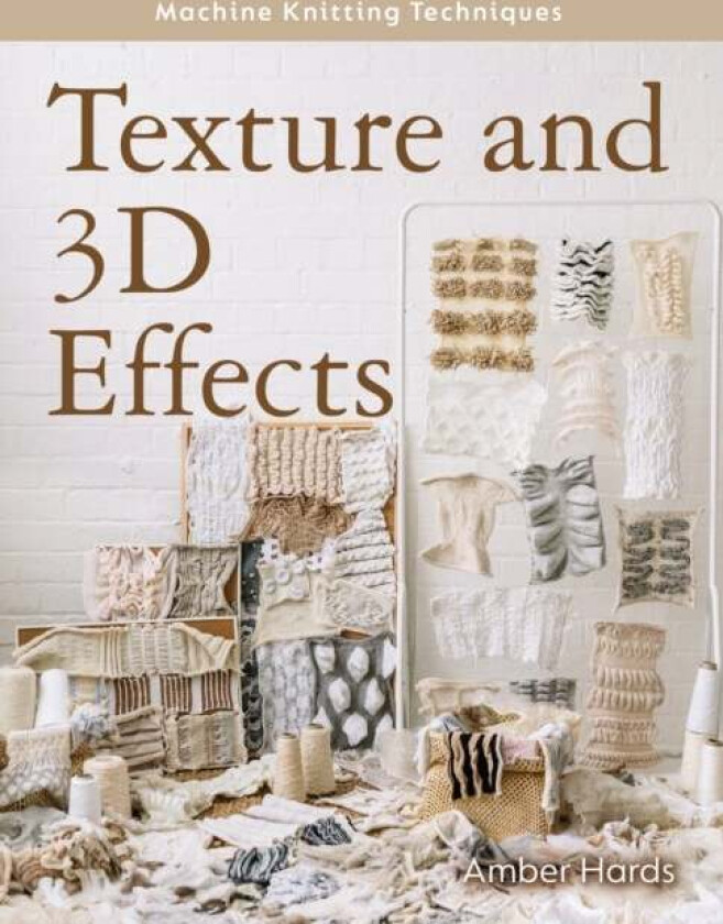 Texture and 3D Effects av Amber Hards