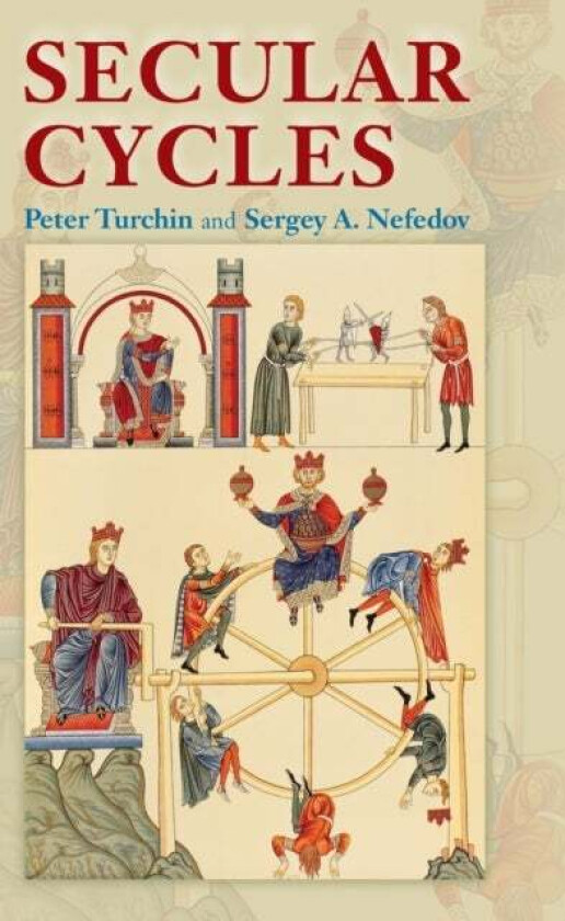 Secular Cycles av Peter Turchin, Sergey A. Nefedov