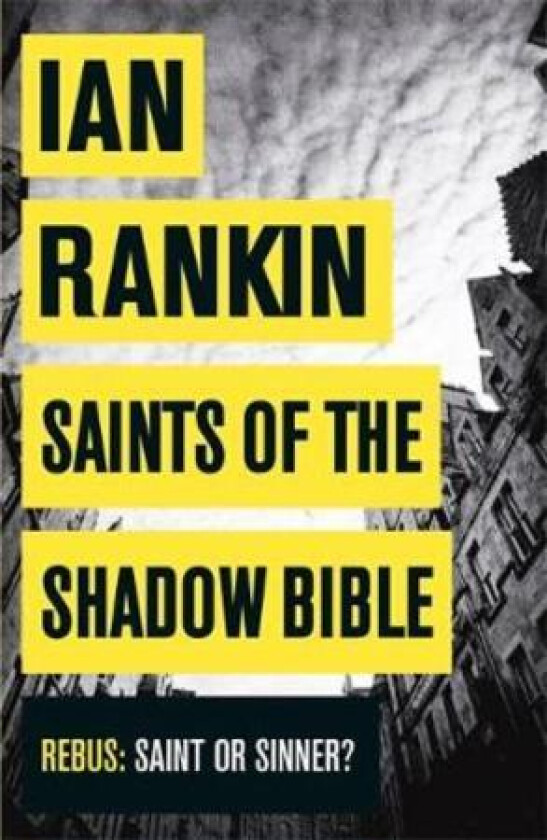 Saints of the Shadow Bible av Ian Rankin