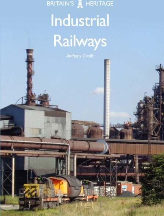 Industrial Railways av Anthony Coulls