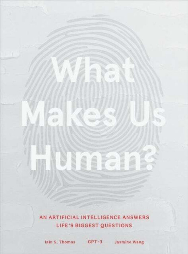 What Makes Us Human av Iain S. Thomas, Jasmine Wang