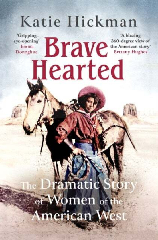 Brave Hearted av Katie Hickman