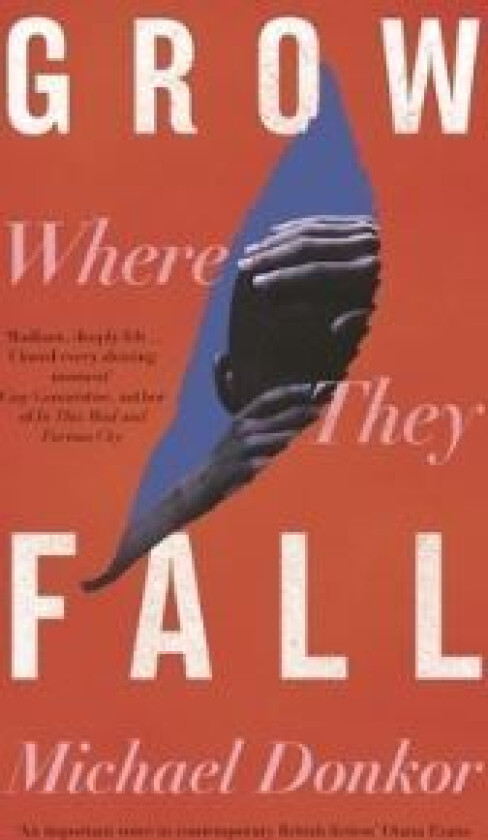 Grow Where They Fall av Michael Donkor