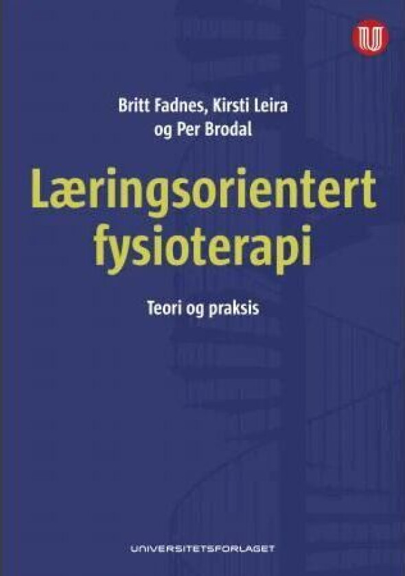 Læringsorientert fysioterapi av Per Brodal, Britt Fadnes, Kirsti Leira
