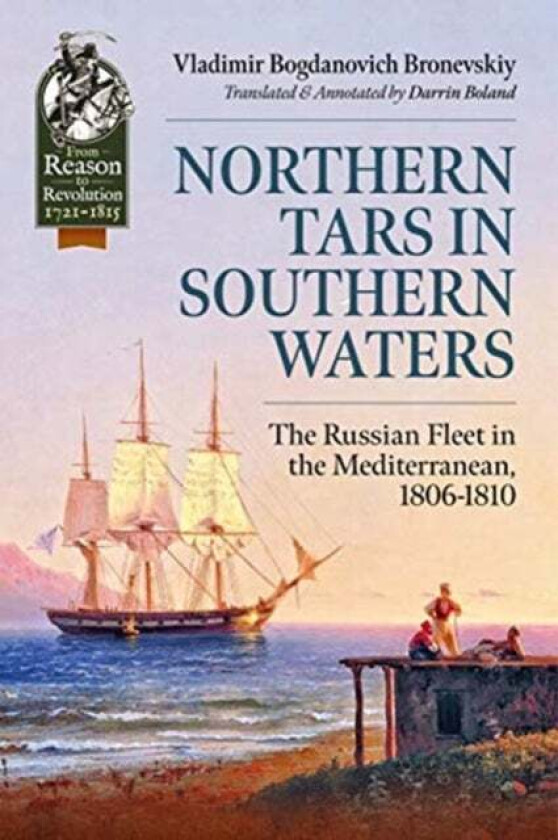 Northern Tars in Southern Waters av Vladimir Bogdanovich Bronevskiy, Darin Boland