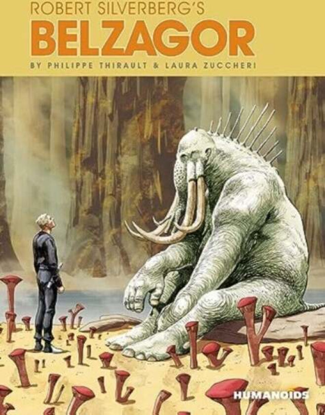 Robert Silverberg's Belzagor av Philippe Thirault, Bruno Lecigne, Sam Timel