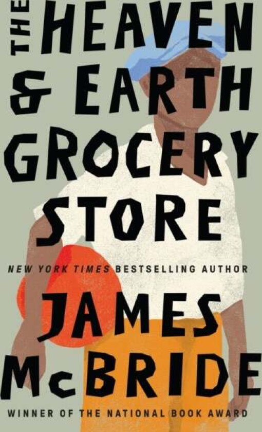 The Heaven & Earth Grocery Store av James McBride