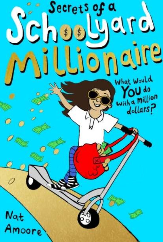 Secrets of a Schoolyard Millionaire av Nat Amoore