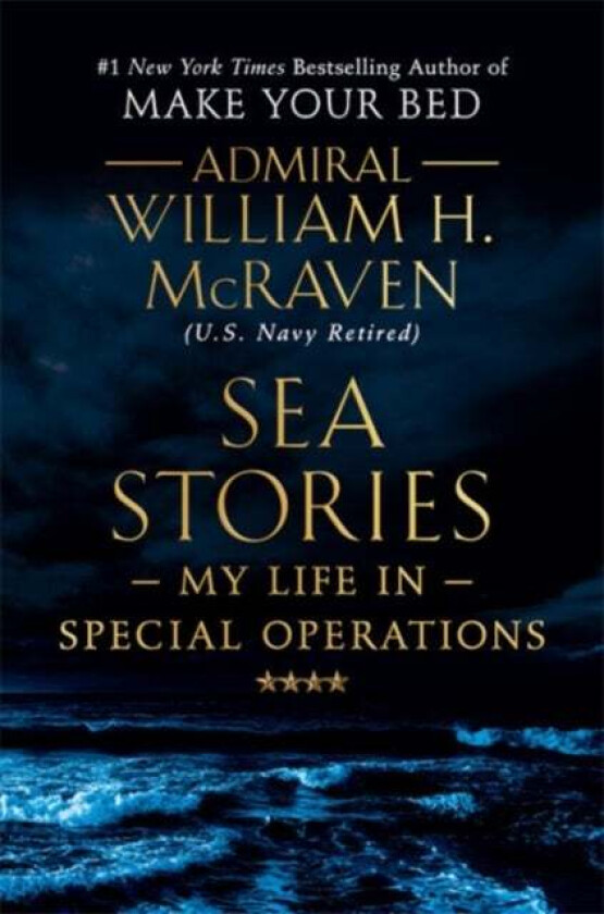 Sea Stories av Admiral William H. McRaven