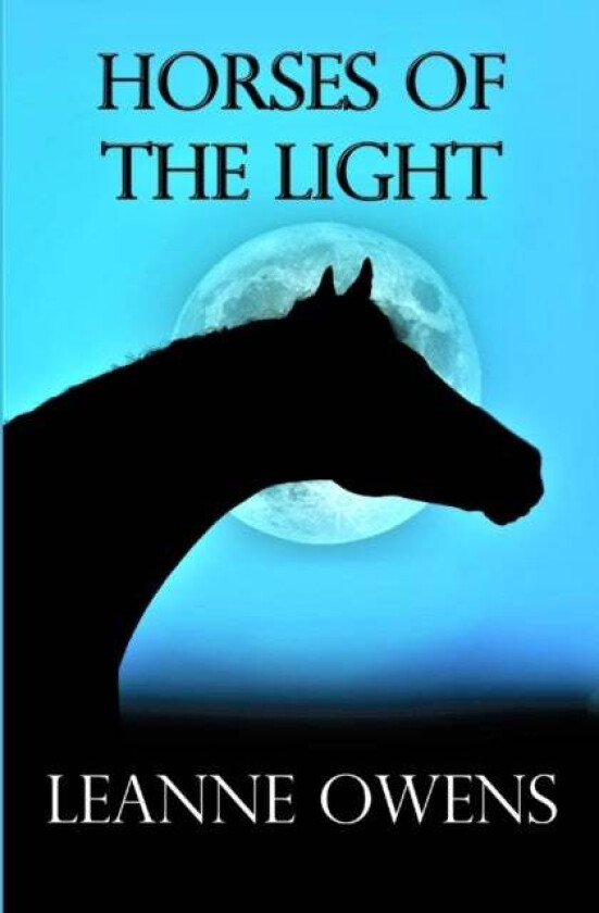 Horses Of The Light av Leanne Owens