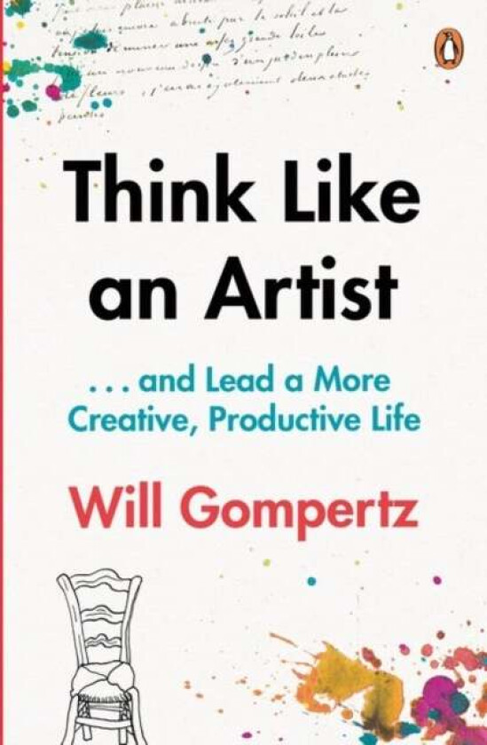 Think Like an Artist av Will Gompertz