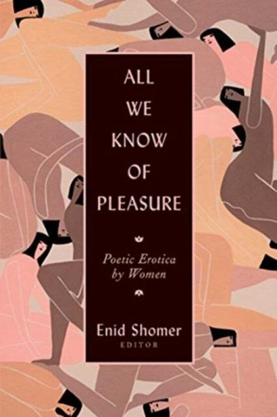 All We Know of Pleasure av Enid Shomer