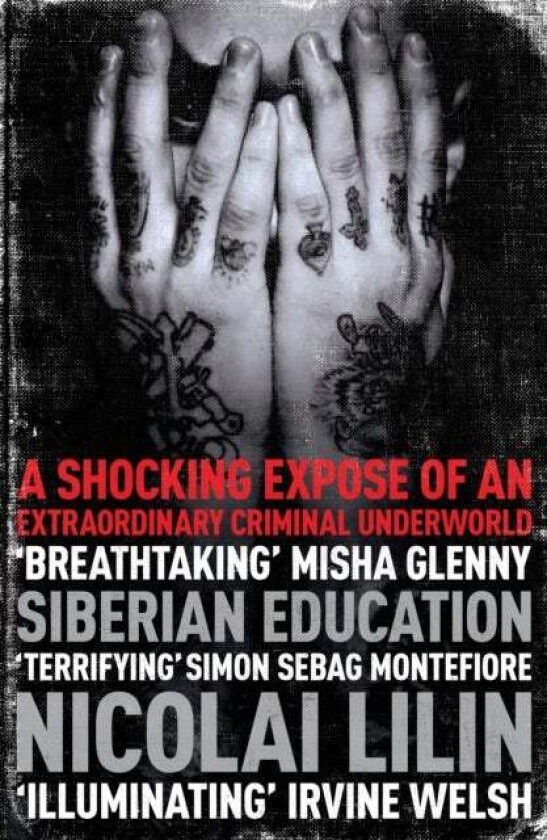 Siberian Education av Nicolai Lilin