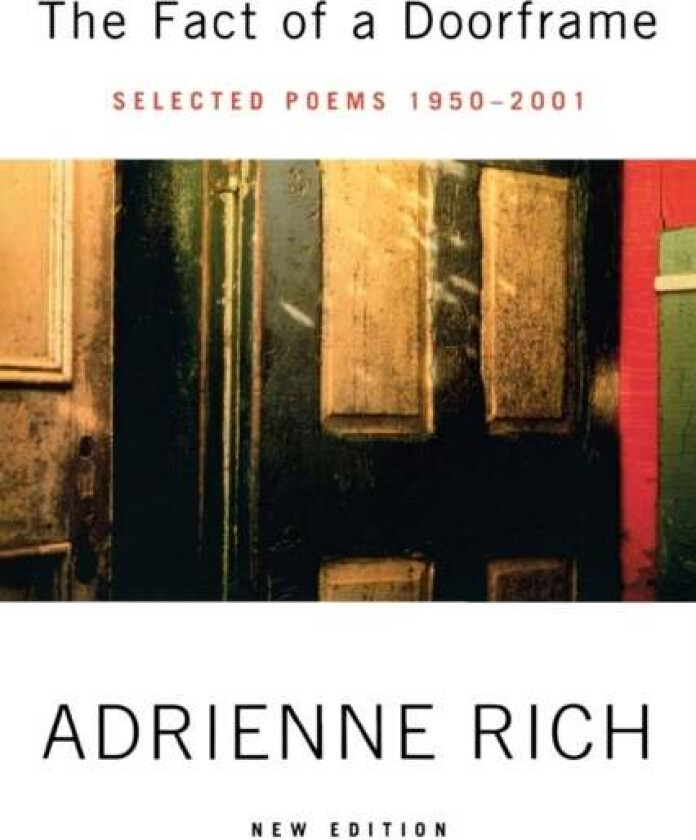 The Fact of a Doorframe av Adrienne Rich