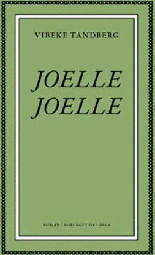 Joelle, Joelle av Vibeke Tandberg