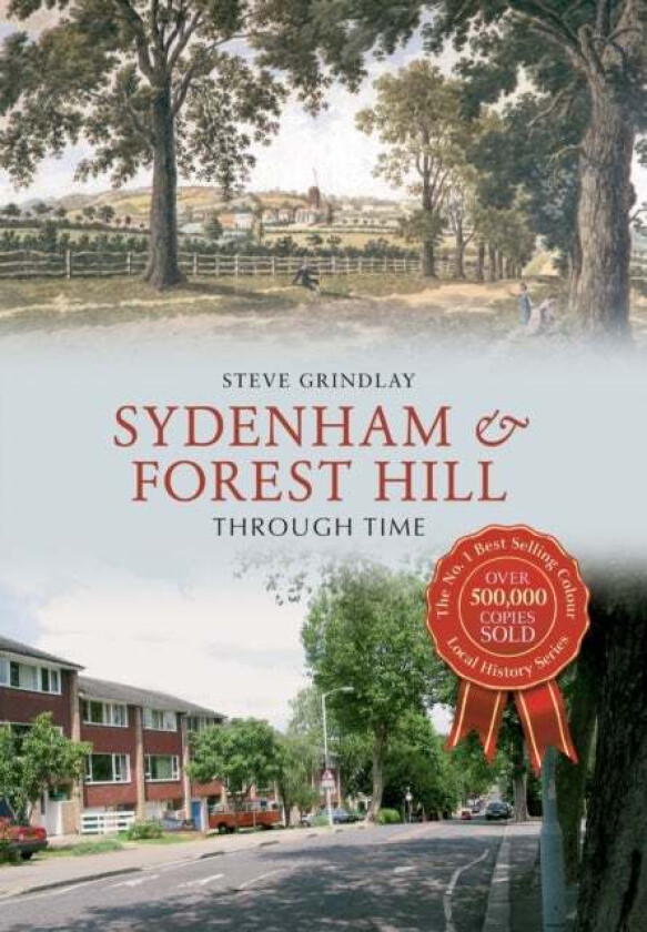 Sydenham and Forest Hill Through Time av Steve Grindlay