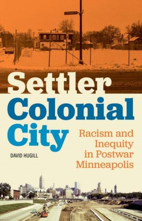 Settler Colonial City av David Hugill