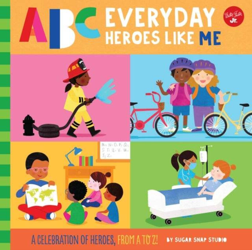 Abc For Me: Abc Everyday Heroes Like Me Av Sugar Snap Studio