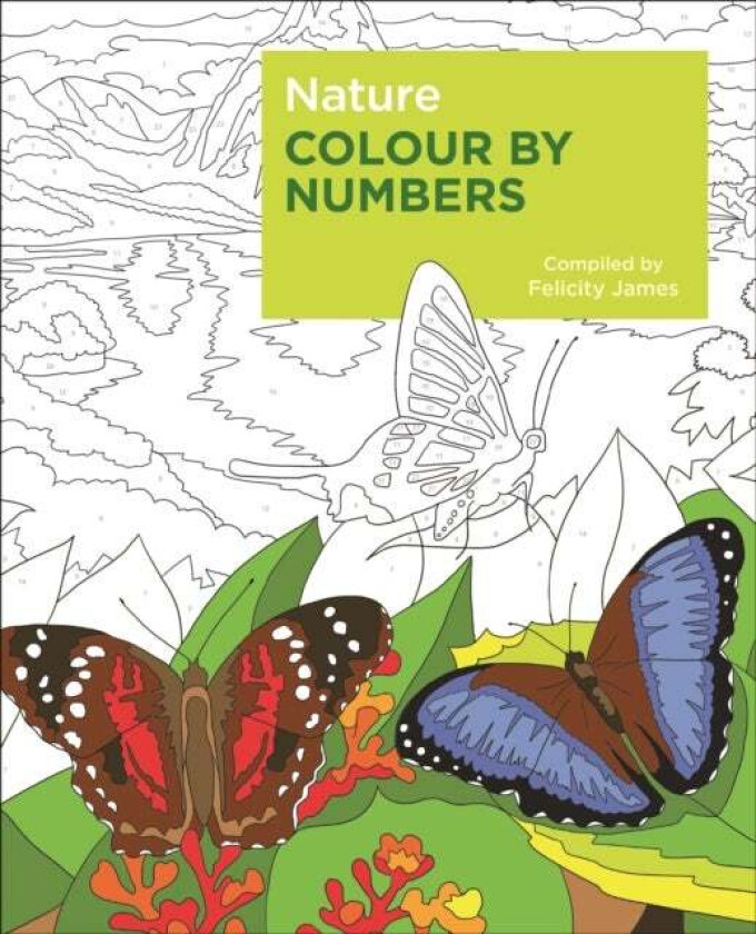 Nature Colour by Numbers av Felicity James