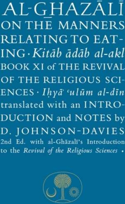 Al-Ghazali on the Manners Related to Eating av Abu Hamid al-Ghazali