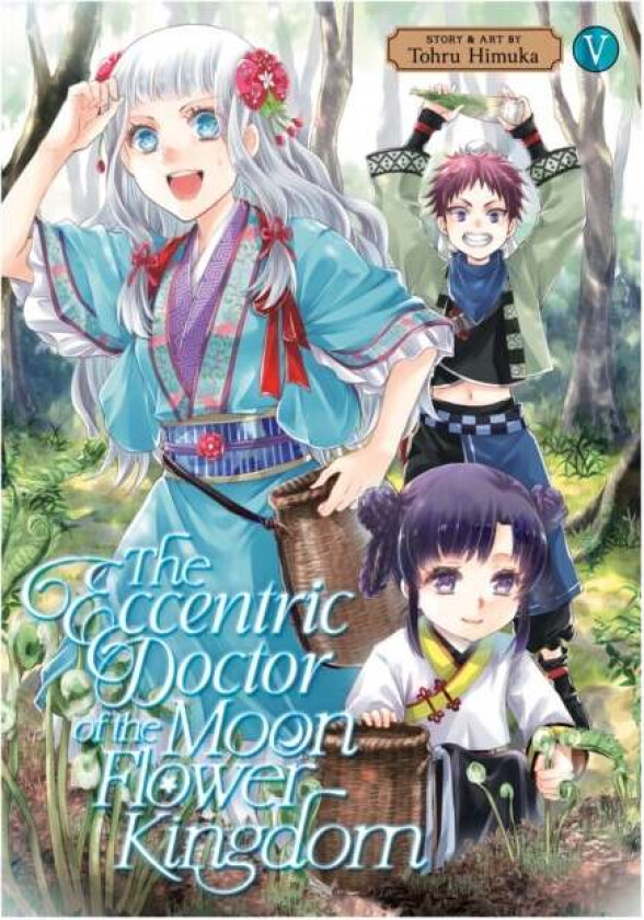 The Eccentric Doctor of the Moon Flower Kingdom Vol. 5 av Tohru Himuka