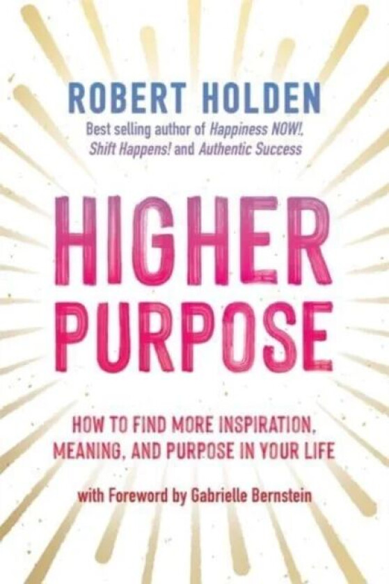 Higher Purpose av Robert PH. D Holden