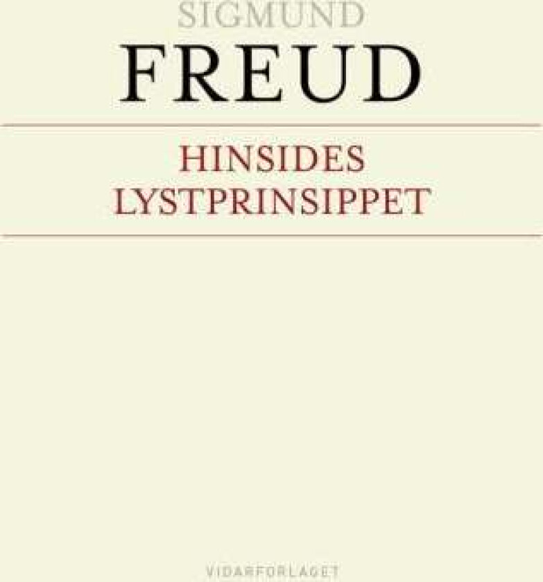 Hinsides lystprinsippet av Sigmund Freud