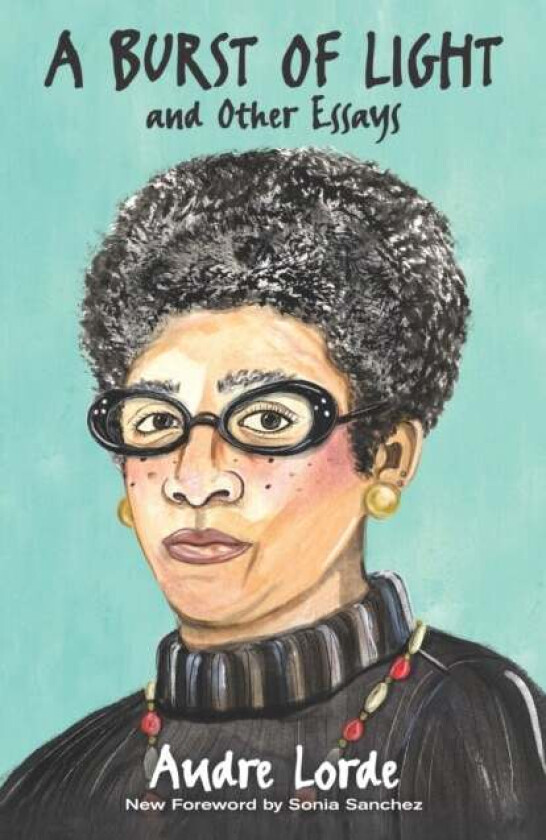 A Burst of Light av Audre Lorde