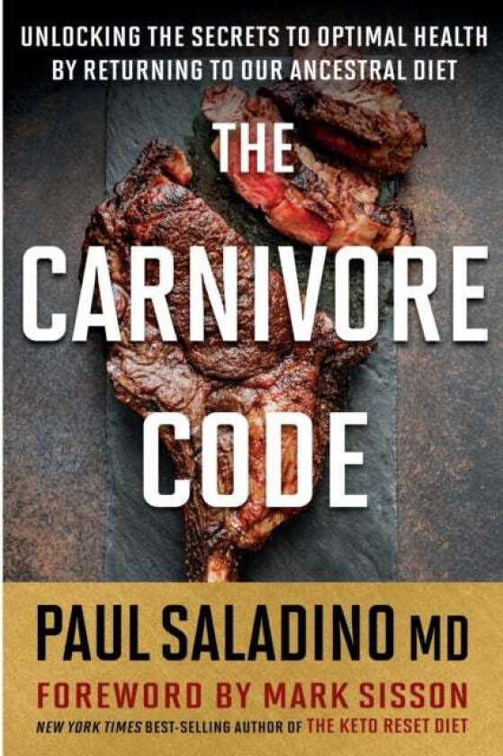 The Carnivore Code av Paul Saladino