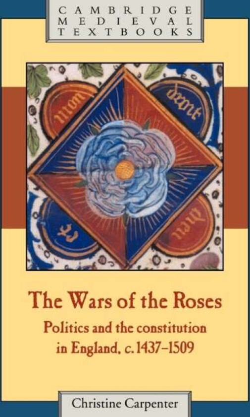 The Wars of the Roses av Christine (University of Cambridge) Carpenter