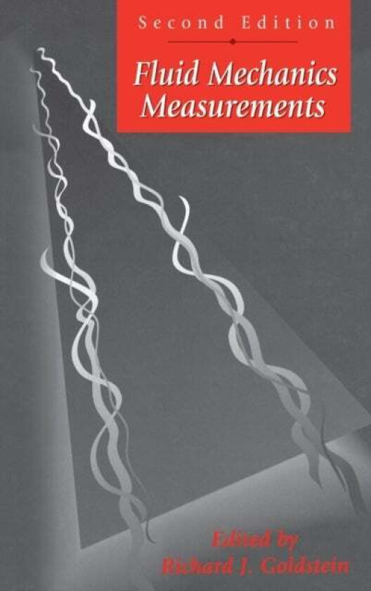 Fluid Mechanics Measurements av R. Goldstein