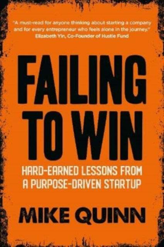 Failing to Win av Mike Quinn