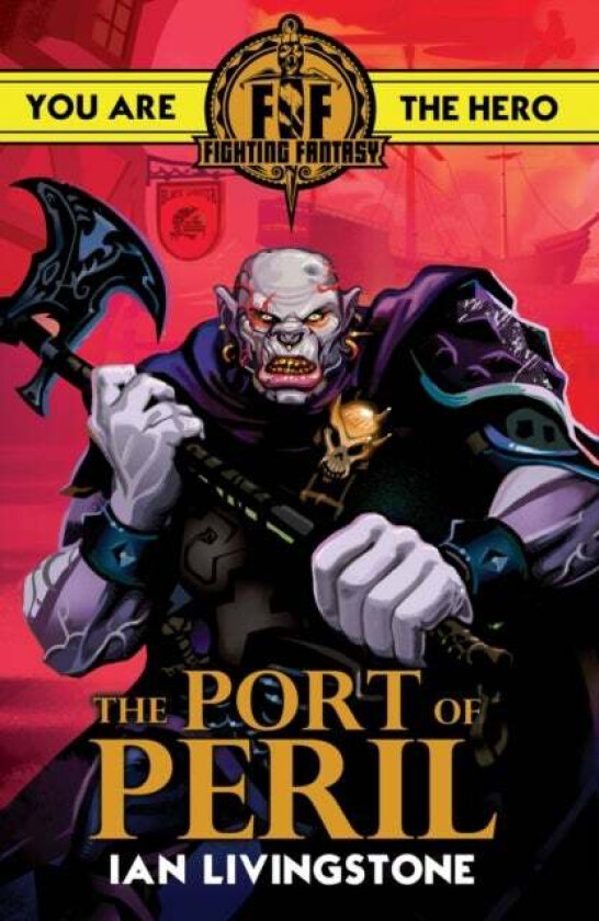Fighting Fantasy: The Port of Peril av Ian Livingstone