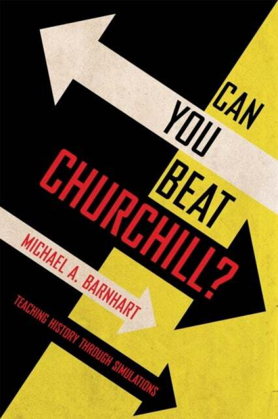 Can You Beat Churchill? av Michael A. Barnhart