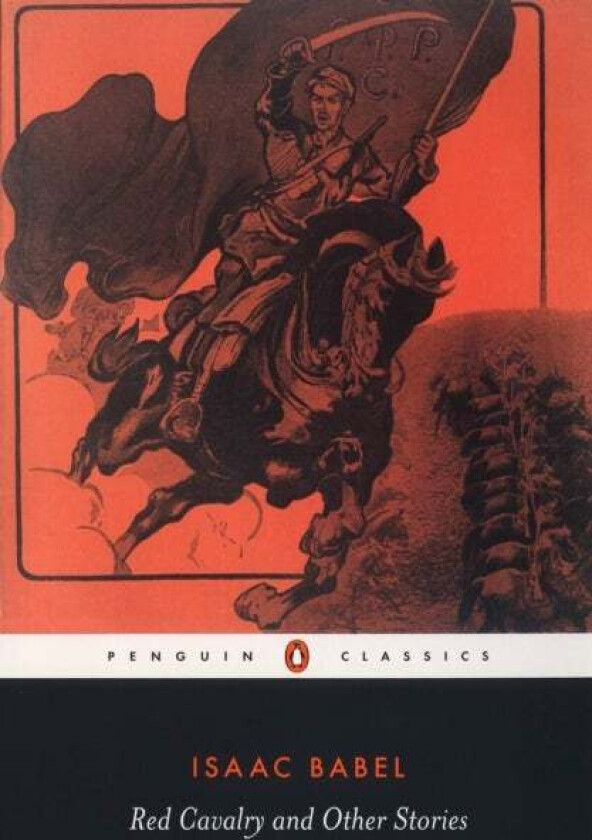 Red Cavalry and Other Stories av Isaac Babel