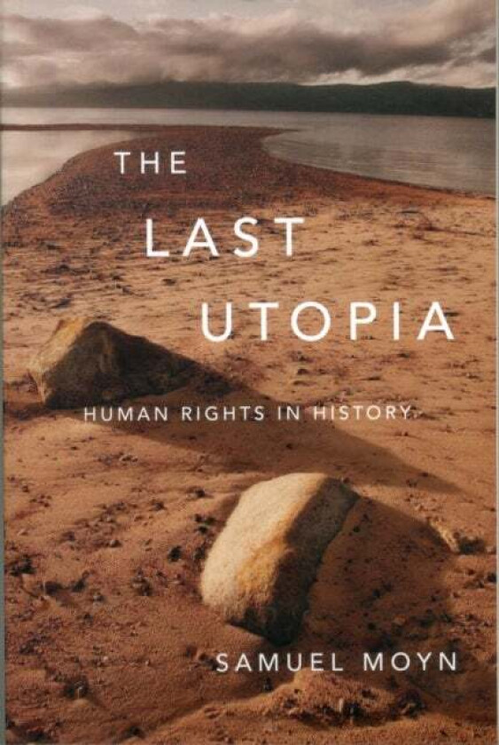 The Last Utopia av Samuel Moyn