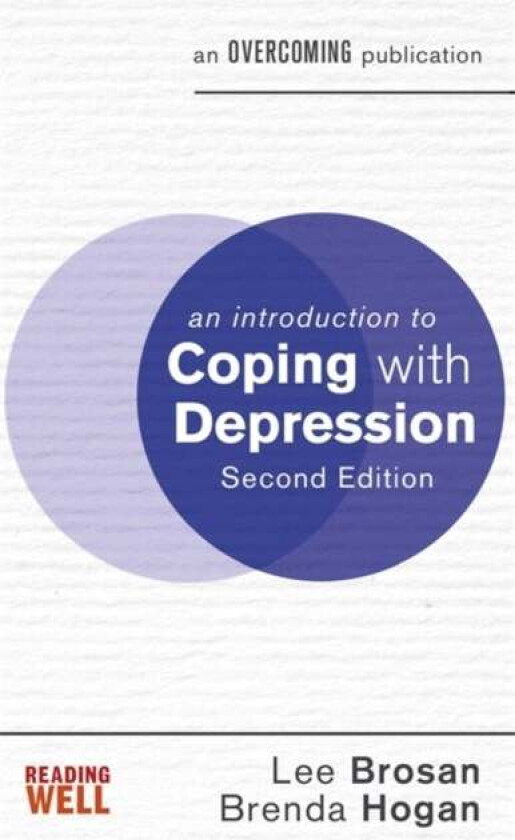 An Introduction to Coping with Depression, 2nd Edition av Lee Brosan, Brenda Hogan
