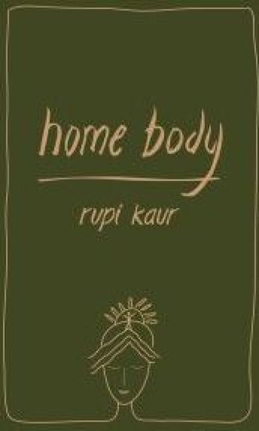 Home body av Rupi Kaur