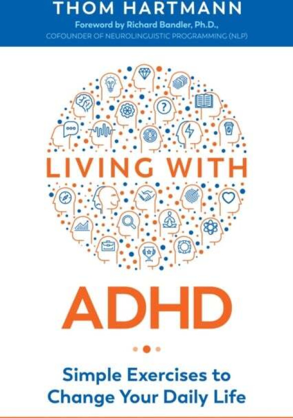 Living With Adhd Av Thom Hartmann