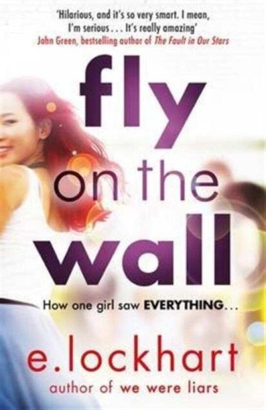 Fly on the Wall av E. Lockhart